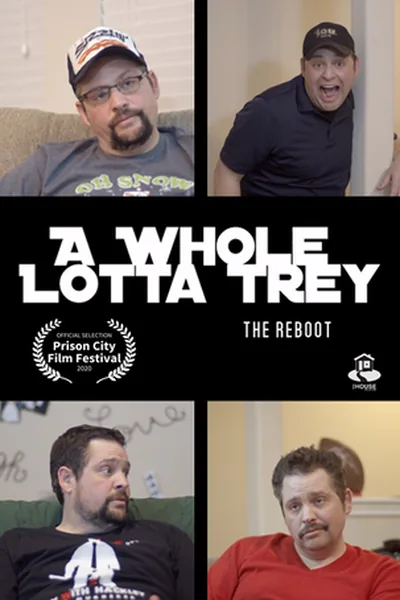 Poster for A Whole Lotta Trey: The Reboot